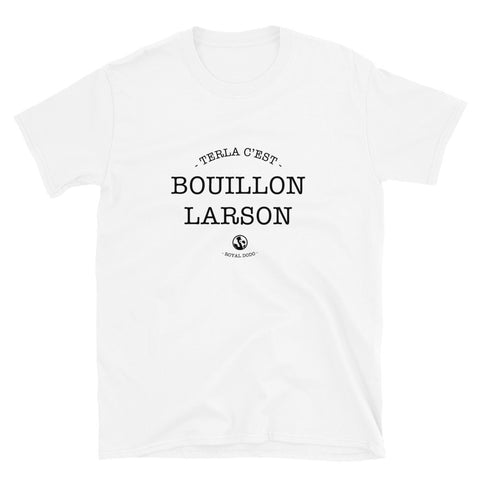 T-shirt Unisexe Terla C'est Bouillon Larson